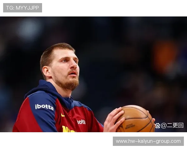 NBA约基奇脚步与背身技术再升级——迈向真正的中锋王者